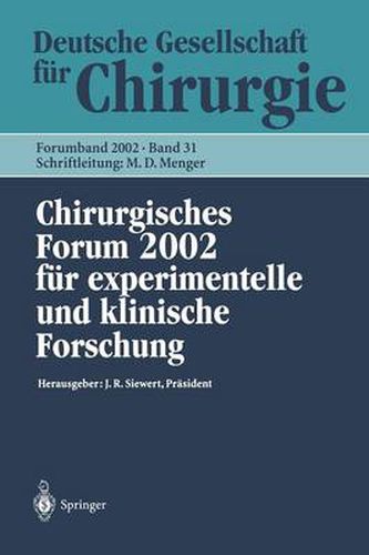 Cover image for Chirurgisches Forum 2002 feur Experimentelle und Klinische Forschung: 119 Kongressder Deutschen Gesellschaft feur Chirurgie