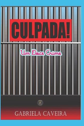 Cover image for Culpada!: Um Doce Crime