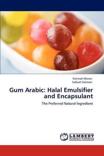 Cover image for Gum Arabic: Halal Emulsifier and Encapsulant