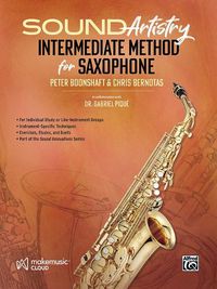 Cover image for Sound Artistry Intermediate Method for Saxophone