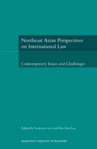 Cover image for Northeast Asian Perspectives on International Law: Contemporary Issues and Challenges