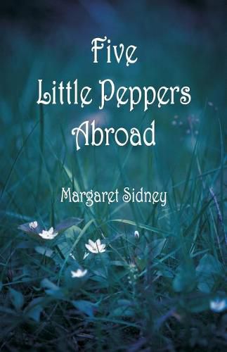 Cover image for Five Little Peppers Abroad