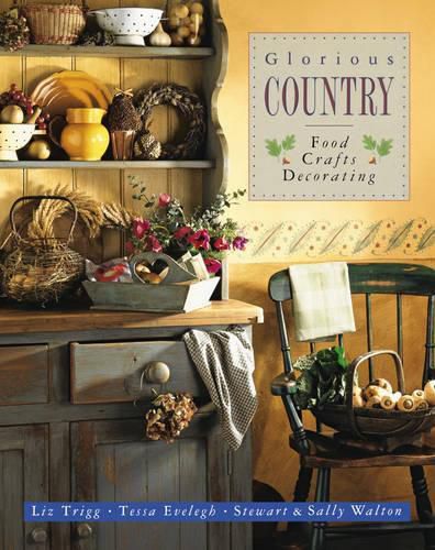 Cover image for Glorious Country: Food, Crafts, Decorating