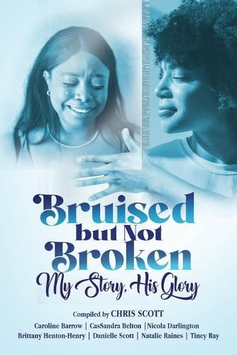 Cover image for Bruised, but Not Broken