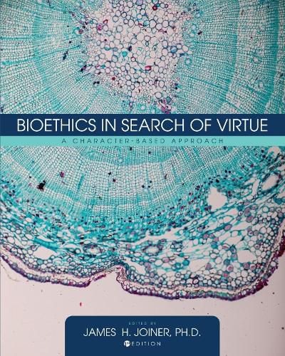 Bioethics in Search of Virtue