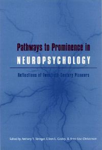 Cover image for Pathways to Prominence in Neuropsychology: Reflections of Twentieth-Century Pioneers