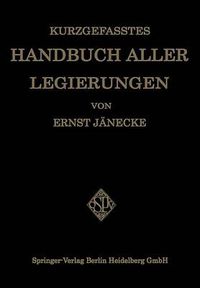 Cover image for Kurzgefasstes Handbuch Aller Legierungen