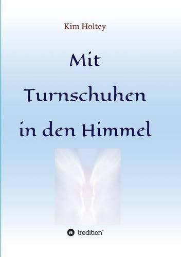 Cover image for Mit Turnschuhen in den Himmel