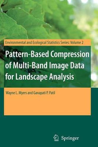 Cover image for Pattern-Based Compression of Multi-Band Image Data for Landscape Analysis