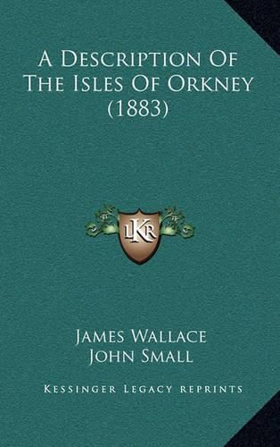 A Description of the Isles of Orkney (1883)