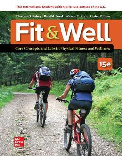 Cover image for ISE Fit & Well: Core Concepts and Labs in Physical Fitness and Wellness