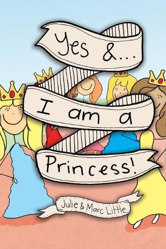 Cover image for Yes &...I am a Princess!