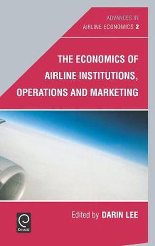 Cover image for The Economics of Airline Institutions, Operations and Marketing