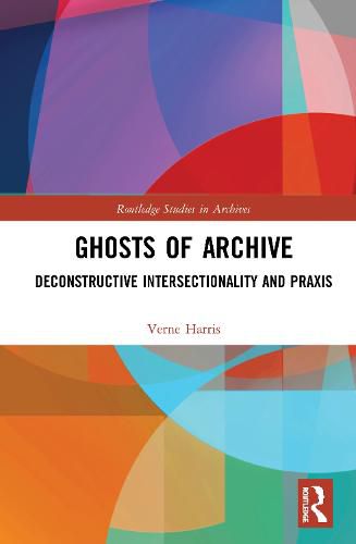 Cover image for Ghosts of Archive: Deconstructive Intersectionality and Praxis