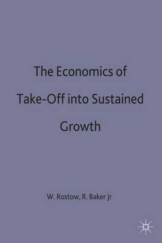 The Economics of Take-Off into Sustained Growth