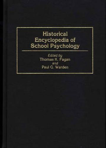 Cover image for Historical Encyclopedia of School Psychology