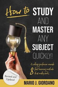 Cover image for How to Study and Master Any Subject Quickly!