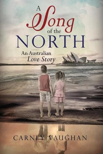 Cover image for A Song of the North: An Australian Love Story