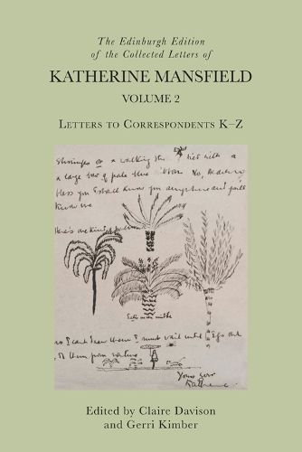 Cover image for The Edinburgh Edition of the Collected Letters of Katherine Mansfield, Volume 2: Letters to Correspondents K   Z