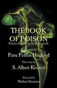 Cover image for The Book of Poison: Stories Inspired by H. P. Lovecraft