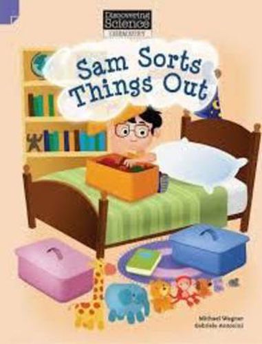 Discovering Science - Chemistry: Sam Sorts Things Out (Reading Level 3/F&P Level C)