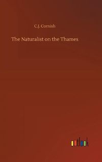 Cover image for The Naturalist on the Thames