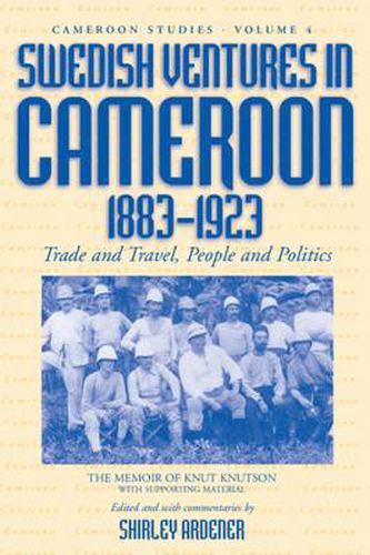 Cover image for Swedish Ventures in Cameroon, 1883-1923: Trade and Travel, People and Politics