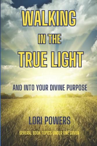Cover image for Walking in the True Light