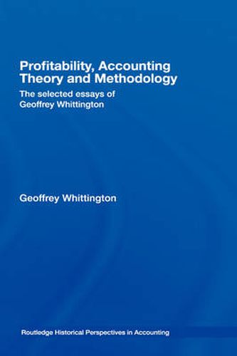 Cover image for Profitability, Accounting Theory and Methodology: The Selected Essays of Geoffrey Whittington