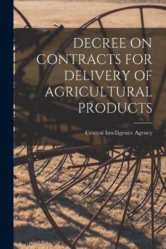 Cover image for Decree on Contracts for Delivery of Agricultural Products