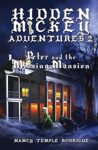 Cover image for Hidden Mickey Adventures 2: Peter and the Missing Mansion