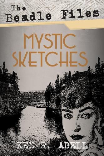 Cover image for The Beadle Files: Mystic Sketches