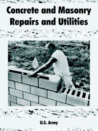 Cover image for Concrete and Masonry Repairs and Utilities