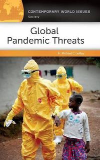 Cover image for Global Pandemic Threats: A Reference Handbook