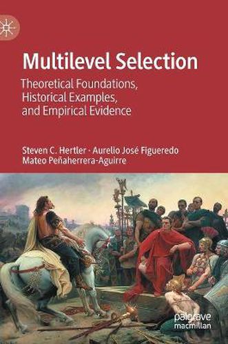 Cover image for Multilevel Selection: Theoretical Foundations, Historical Examples, and Empirical Evidence