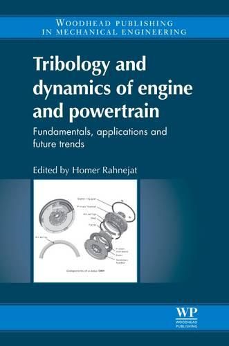 Cover image for Tribology and Dynamics of Engine and Powertrain: Fundamentals, Applications and Future Trends