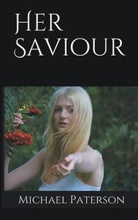 Cover image for Her Saviour