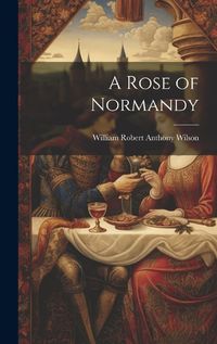 Cover image for A Rose of Normandy