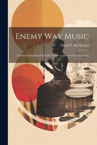 Cover image for Enemy Way Music