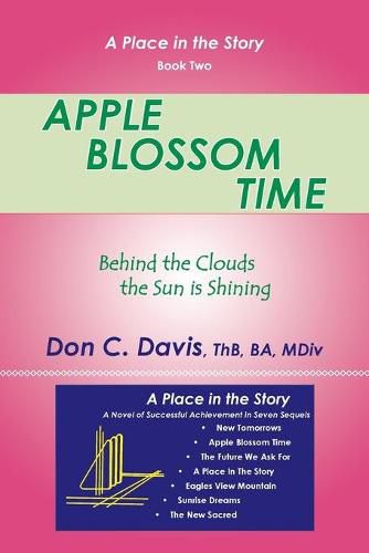 Cover image for Apple Blossom Time: Behind the Clouds the Sun is Shining