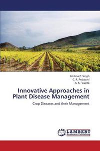 Cover image for Innovative Approaches in Plant Disease Management