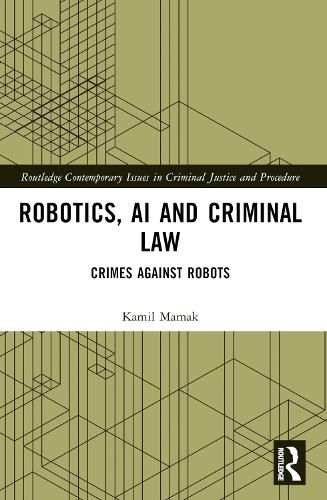Cover image for Robotics, AI and Criminal Law