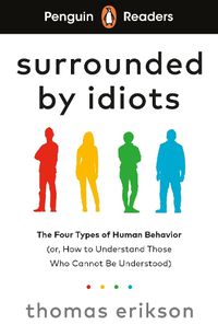 Cover image for Penguin Readers Level 7: Surrounded by Idiots (ELT Graded Reader)