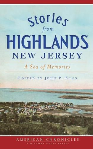 Cover image for Stories from Highlands, New Jersey: A Sea of Memories