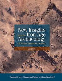 Cover image for New Insights into the Iron Age Archaeology of Edom, Southern Jordan
