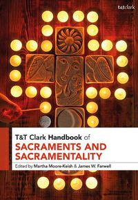 Cover image for T&T Clark Handbook of Sacraments and Sacramentality