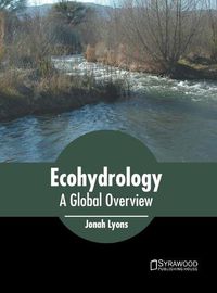 Cover image for Ecohydrology: A Global Overview