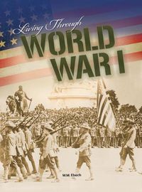 Cover image for Living Through World War I