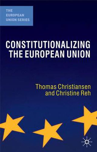 Cover image for Constitutionalizing the European Union