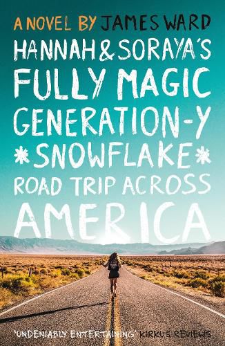 Hannah and Soraya's Fully Magic Generation-Y *Snowflake* Road Trip Across America